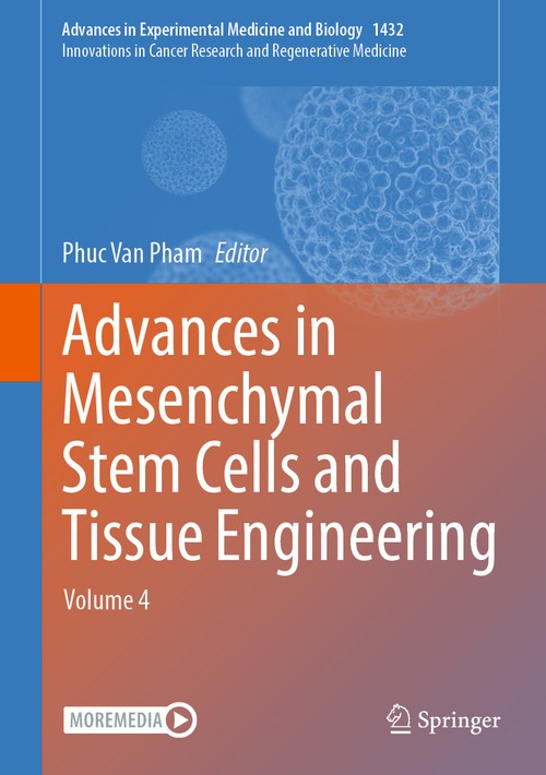 Advances in Mesenchymal Stem Cells and Tissue Engineering by Phuc Van Pham ISBN 9783031386121