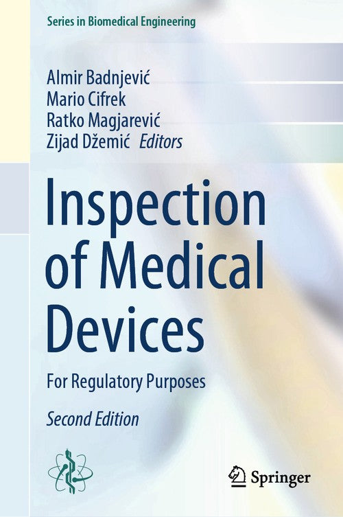 Inspection of Medical Devices by Ratko Magjarevic ISBN 9783031434433