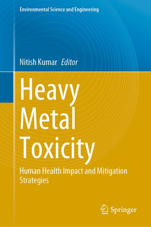 Heavy Metal Toxicity by Nitish Kumar ISBN 9783031566417