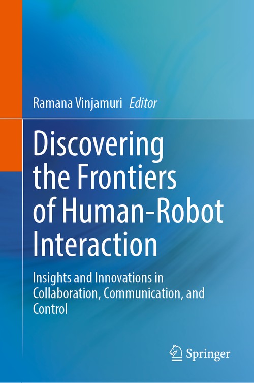Discovering the Frontiers of Human-Robot Interaction by Ramana Vinjamuri ISBN 9783031666551
