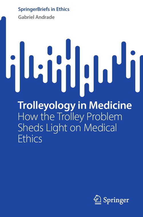 Trolleyology in Medicine by Gabriel Andrade ISBN 9783031728051