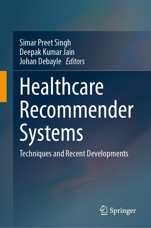 Healthcare Recommender Systems by Simar Preet Singh ISBN 9783031800559