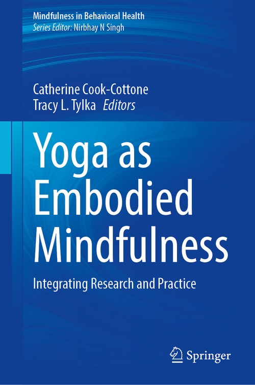 Yoga as Embodied Mindfulness by Catherine Cook-Cottone ISBN 9783031834172