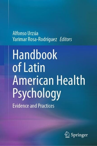 Handbook of Latin American Health Psychology by Alfonso Urza ISBN 9783031844324