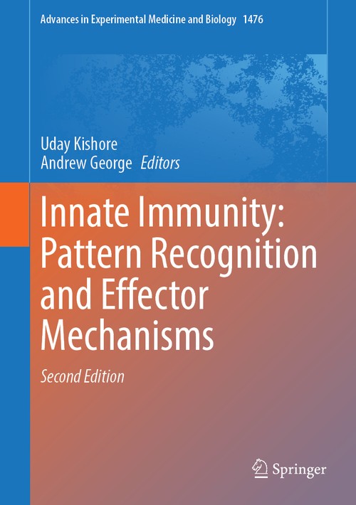 Innate Immunity: Pattern Recognition and Effector Mechanisms by Uday Kishore ISBN 9783031853395