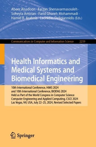 Health Informatics and Medical Systems and Biomedical Engineering by Abeer Alsadoon ISBN 9783031859076