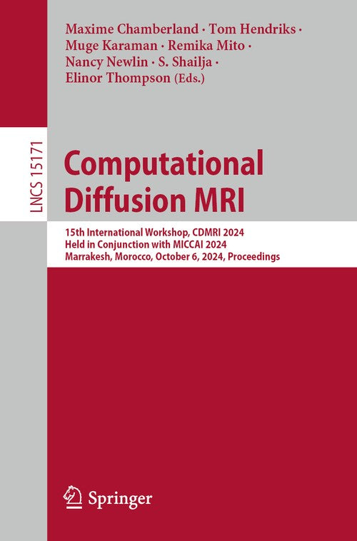 Computational Diffusion MRI by Maxime Chamberland ISBN 9783031869198
