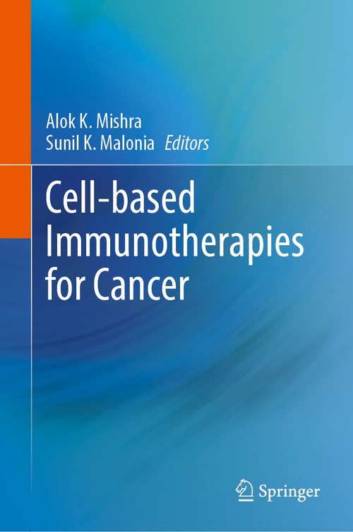 Cell-based Immunotherapies for Cancer by Alok K Mishra ISBN 9783031886942