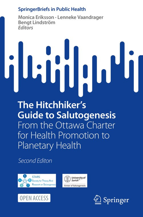 The Hitchhiker's Guide to Salutogenesis by Monica Eriksson ISBN 9783031895678