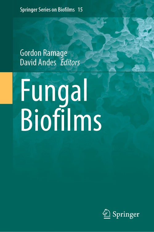 Fungal Biofilms by Gordon Ramage ISBN 9783031933141