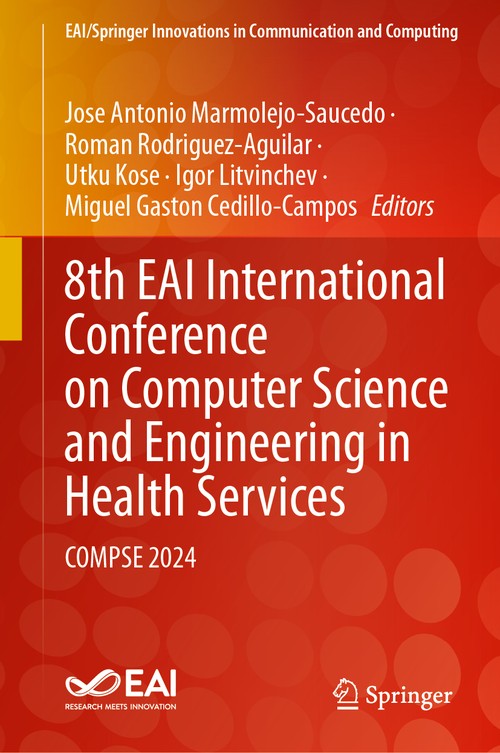 8th EAI International Conference on Computer Science and Engineering in Health Services by Jose Antonio Marmolejo-Saucedo