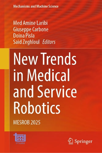 New Trends in Medical and Service Robotics by Med Amine Laribi ISBN 9783031960802