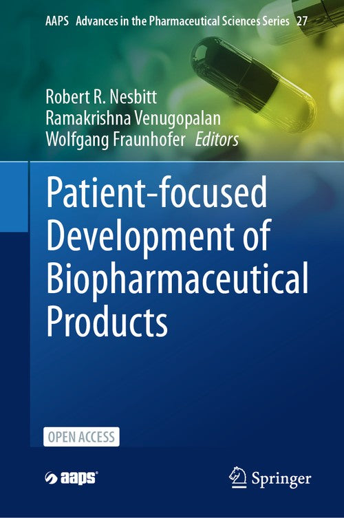 Patient-focused Development of Biopharmaceutical Products by Robert R Nesbitt ISBN 9783031982521