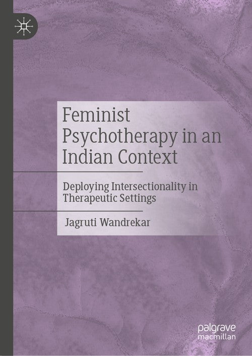Feminist Psychotherapy in an Indian Context by Jagruti Wandrekar ISBN 9783031992308