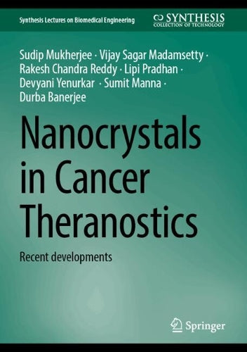 Nanocrystals in Cancer Theranostics by Sudip Mukherjee ISBN 9783032041326