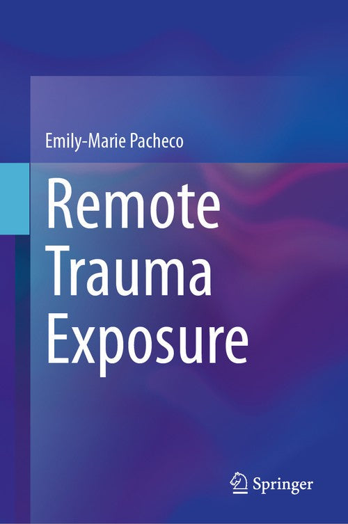 Remote Trauma Exposure by Emily-Marie Pacheco ISBN 9783032050656