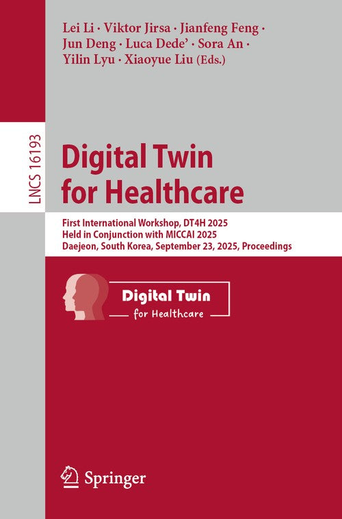 Digital Twin for Healthcare by Lei Li ISBN 9783032076939