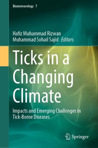 Ticks in a Changing Climate by Hafiz Muhammad Rizwan ISBN 9783032122582