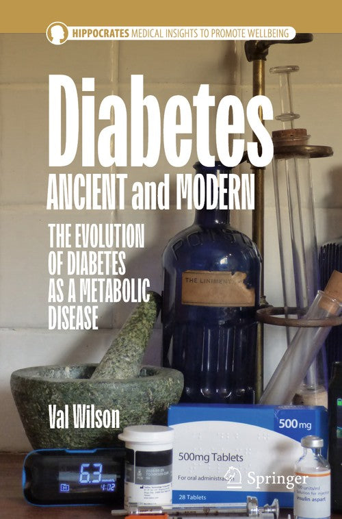 Diabetes Ancient and Modern by Val Wilson ISBN 9783032124531