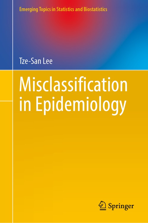 Misclassification in Epidemiology by Tze-San Lee ISBN 9783032125620