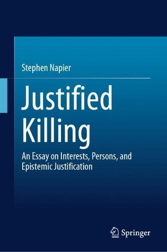 Justified Killing by Stephen Napier ISBN 9783032149459