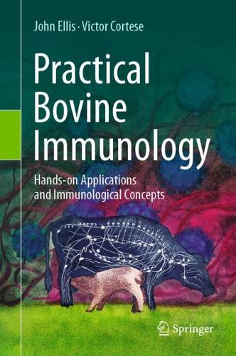 Practical Bovine Immunology by John Ellis ISBN 9783032150301