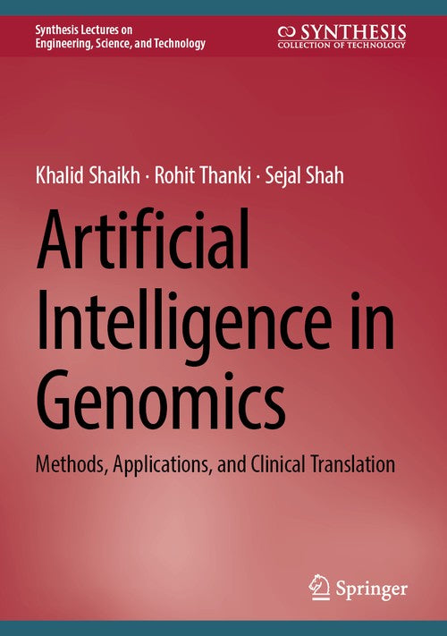Artificial Intelligence in Genomics by Khalid Shaikh ISBN 9783032254856