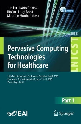 Pervasive Computing Technologies for Healthcare by Jun Hu ISBN 9783032275813