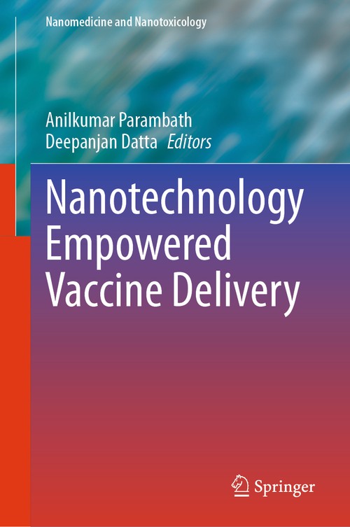 Nanotechnology Empowered Vaccine Delivery by Anilkumar Parambath ISBN 9783032290052