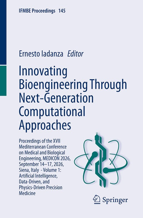 Innovating Bioengineering Through Next-Generation Computational Approaches by Ernesto Iadanza ISBN 9783032377388