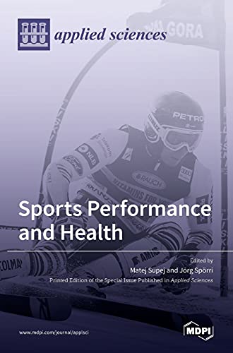 Sports Performance and Health by Matej Supej ISBN 9783036512587