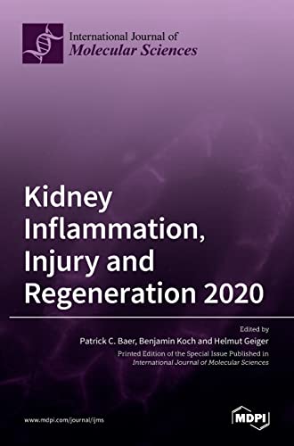 Kidney Inflammation, Injury and Regeneration 2020 by Patrick C Baer ISBN 9783036523705