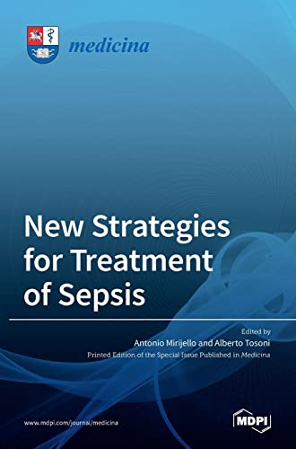 New Strategies for Treatment of Sepsis by Antonio Mirijello ISBN 9783036524832