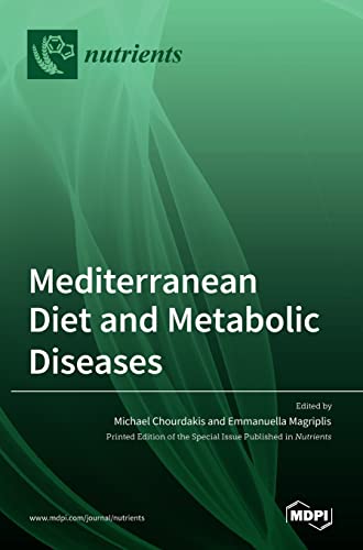 Mediterranean Diet and Metabolic Diseases by Michael Chourdakis ISBN 9783036526843