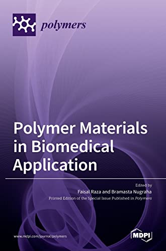 Polymer Materials in Biomedical Application by Faisal Raza ISBN 9783036533360