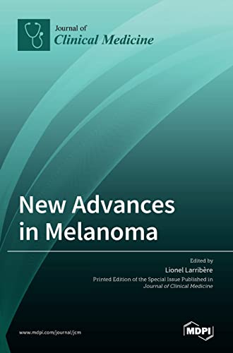 New Advances in Melanoma by Lionel Larribere ISBN 9783036534534