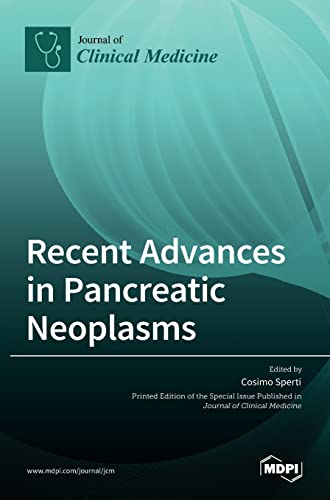 Recent Advances in Pancreatic Neoplasms by Cosimo Sperti ISBN 9783036534992
