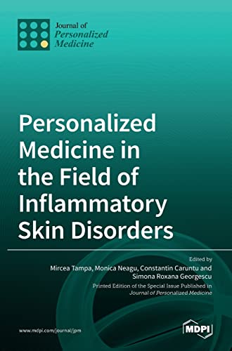 Personalized Medicine in the Field of Inflammatory Skin Disorders by Mircea Tampa ISBN 9783036535746