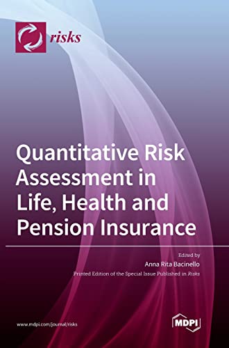 Quantitative Risk Assessment in Life, Health and Pension Insurance by Anna Rita Bacinello ISBN 9783036538273