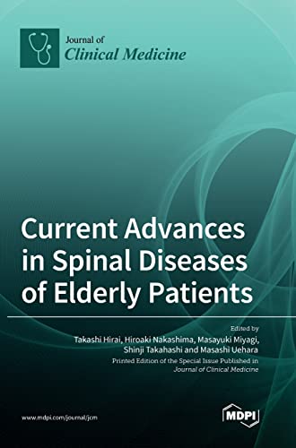 Current Advances in Spinal Diseases of Elderly Patients by Takashi Hirai ISBN 9783036538990