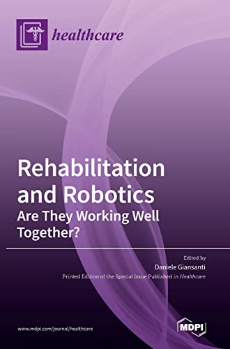 Rehabilitation and Robotics by Daniele Giansanti ISBN 9783036542881
