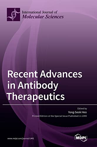 Recent Advances in Antibody Therapeutics by Yong-Seok Heo ISBN 9783036543536