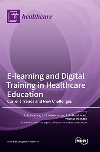 E-learning and Digital Training in Healthcare Education by Lu ISBN 9783036545134