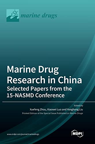 Marine Drug Research in China by Xuefeng Zhou