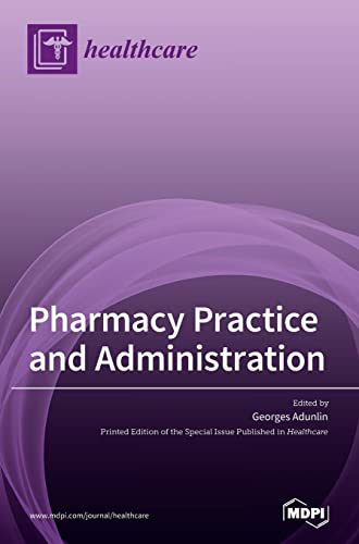Pharmacy Practice and Administration by Georges Adunlin ISBN 9783036547305