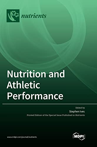 Nutrition and Athletic Performance by Stephen Ives ISBN 9783036548357