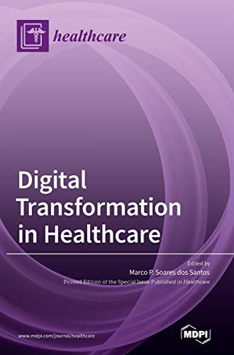 Digital Transformation in Healthcare by Marco P Soares Dos Santos ISBN 9783036548708