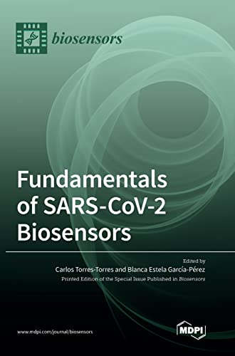 Fundamentals of SARS-CoV-2 Biosensors by Carlos Torres-Torres ISBN 9783036557670