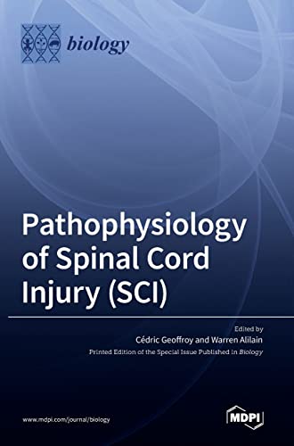 Pathophysiology of Spinal Cord Injury (SCI) by Cedric Geoffroy ISBN 9783036558882