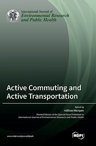 Active Commuting and Active Transportation by Adilson Marques ISBN 9783036561493